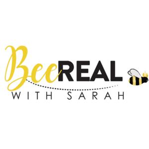 Bee Real with Sarah