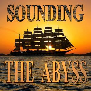 Sounding the Abyss