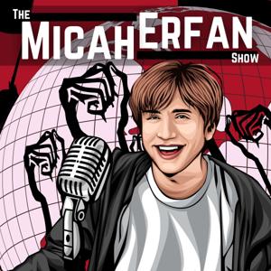 The Micah Erfan Show