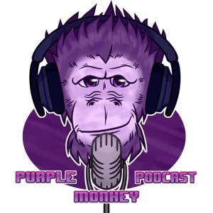 The Purple Monkey Podcast