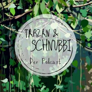 Tarzan & Schnubbi