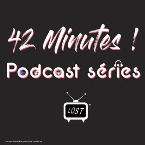 42 Minutes - Podcast séries by Aureylien