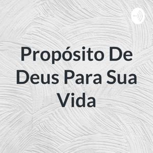 Propósito De Deus Para Sua Vida