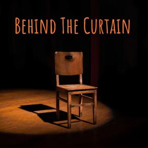 Behind The Curtain