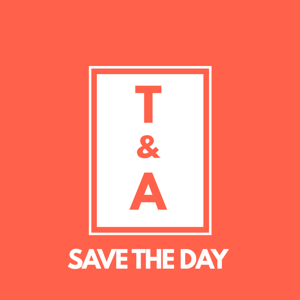 T&A Save the Day