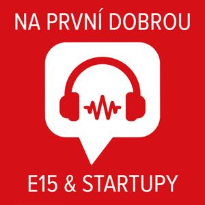 Na první dobrou. Startupy E15