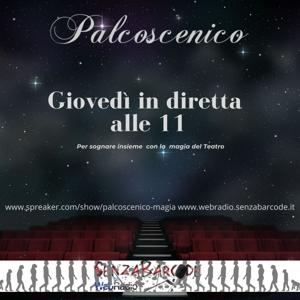 Palcoscenico. La magia del Teatro