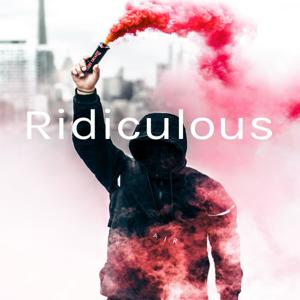 Ridiculous