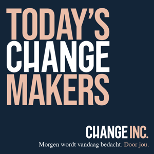 Today's Changemakers Podcast