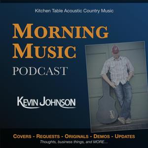 Morning Music Podcast with Kevin Johnson