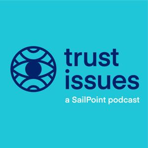 Trust Issues Podcast