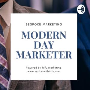 The Modern Day Marketer