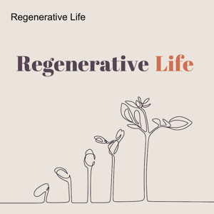 Regenerative Life