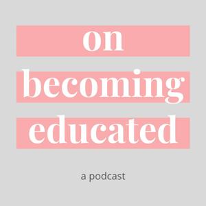 On Becoming Educated