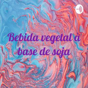 Bebida vegetal à base de soja