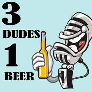 3 Dudes 1 Beer