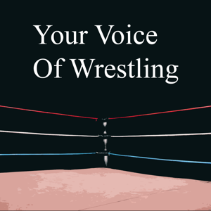 Your Voice of Wrestling