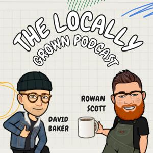 The Locally Grown Podcast