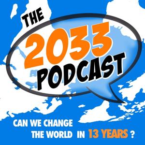 The 2033 Podcast