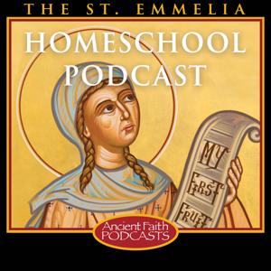 The Saint Emmelia Podcast by Melissa Naasko, Fr. Noah Bushelli, Mindi Popovich-Schneider, and Ancient Faith Ministries