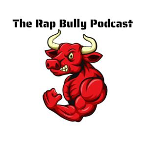 Rap Bully Podcast