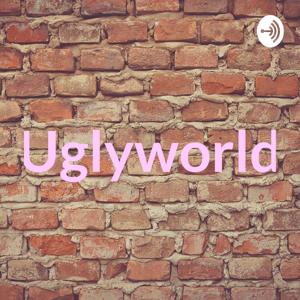 Uglyworld