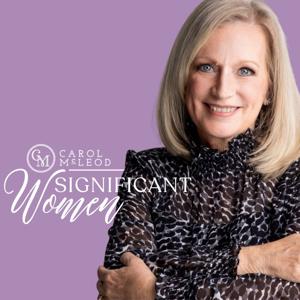 Significant Women with Carol McLeod | Carol Mcleod Ministries