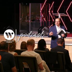 Word of Life Church Podcast