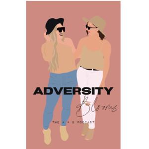 Adversity Blooms