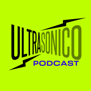 Ultrasónico Podcast