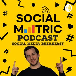 Social Metric Podcast - Social Media Breakfast