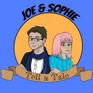 Joe and Sophie Tell a Tale
