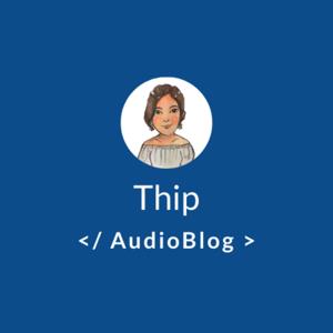 Thip Audio Blog