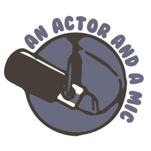 An Actor and a Mic