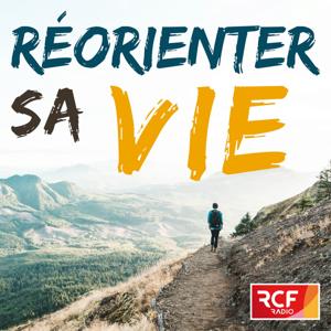 Réorienter sa vie by RCF