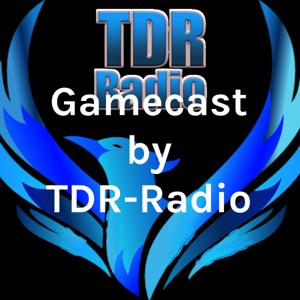 Gamecast by TDR-Radio