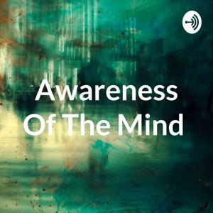 Awareness Of The Mind