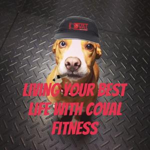 Living Your Best Life with COVAL Fitness