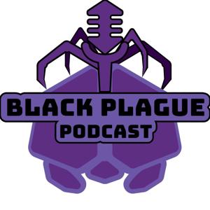 Black Plague Podcast