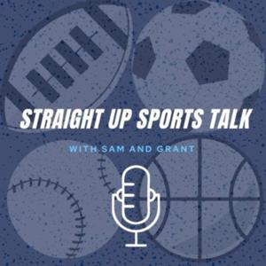 Straight up Sports Talk
