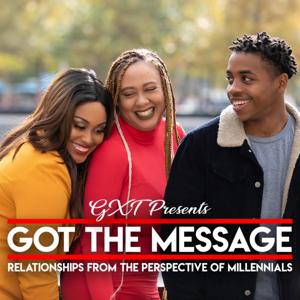 Got The Message Podcast