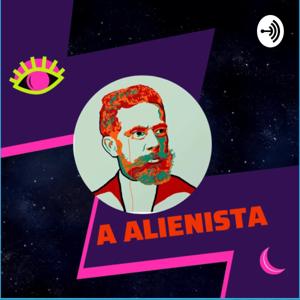A Alienista