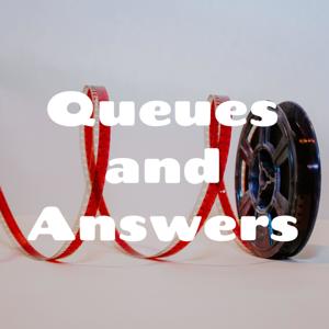 Queues and Answers