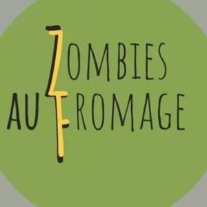 Zombies au Fromage: Of Terror and Terroir