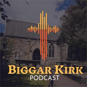 Biggar Kirk Sermon Podcast