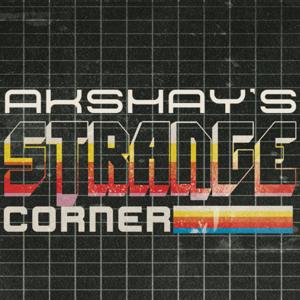 Akshay's Strange Corner