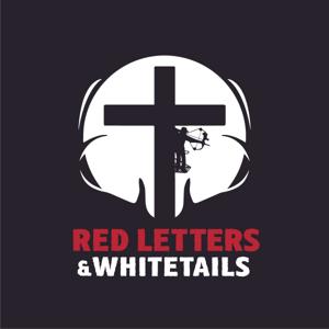 Red Letters & Whitetails Podcast