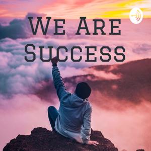 We Are Success