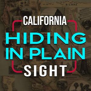 California: Hiding In Plain Sight