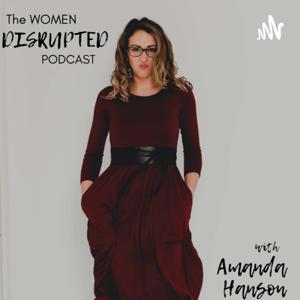 The Women Disrupted Podcast